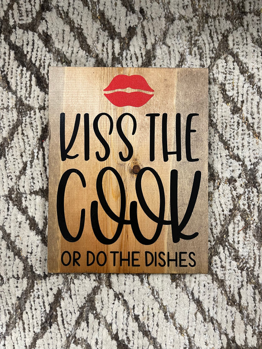 Kiss The Cook Or Do The Dishes Sign